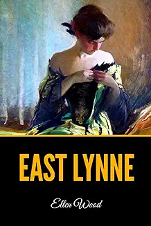 East Lynne by Ellen Wood (1861) -  cover image