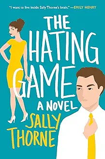 The Hating Game by Sally Thorne (2016) -  cover image